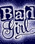 pic for BAD GIRL